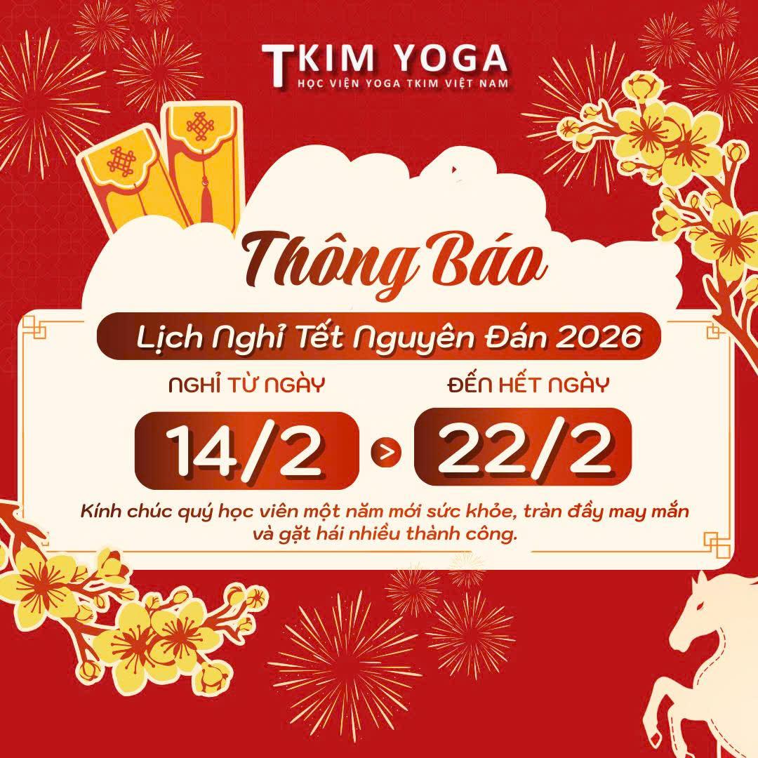 Thông Báo Lịch Nghỉ Tết Nguyên Đán 2026 – Học viện Yoga T.Kim Việt Nam