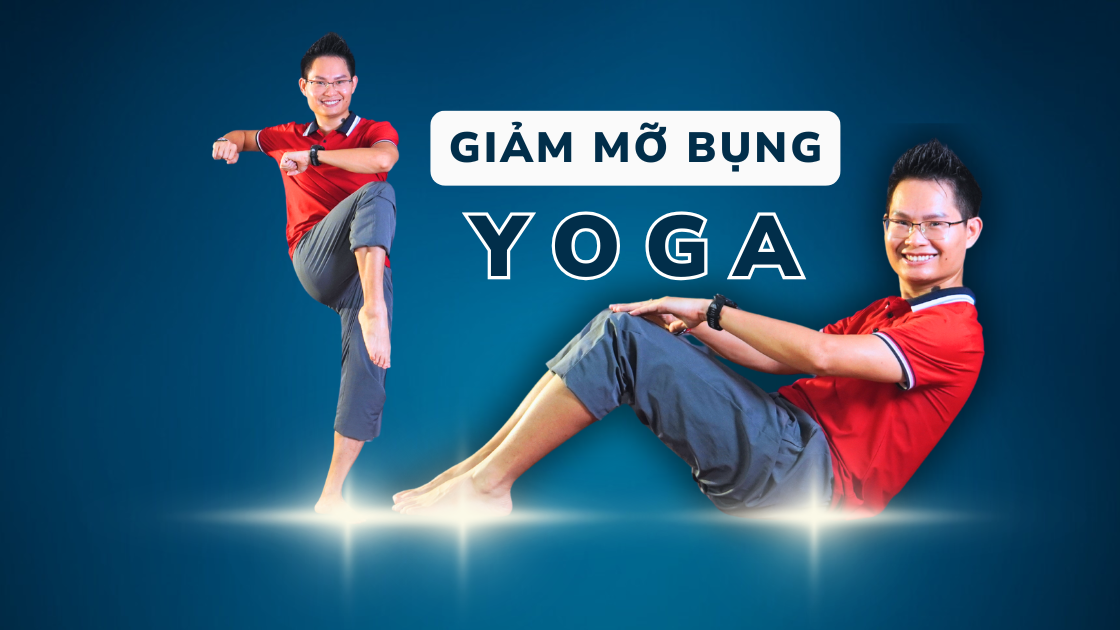 Yoga Giảm Mỡ Bụng Cho Người Mới